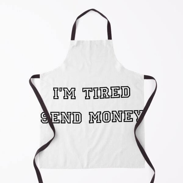Item preview, I'm tired send money designed and sold by The-SilentPlace.