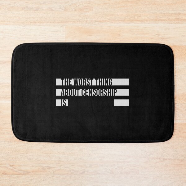 Item preview, The Worst Thing About Censorship Is Funny Ironic Quote designed and sold by shirt-o-mat.