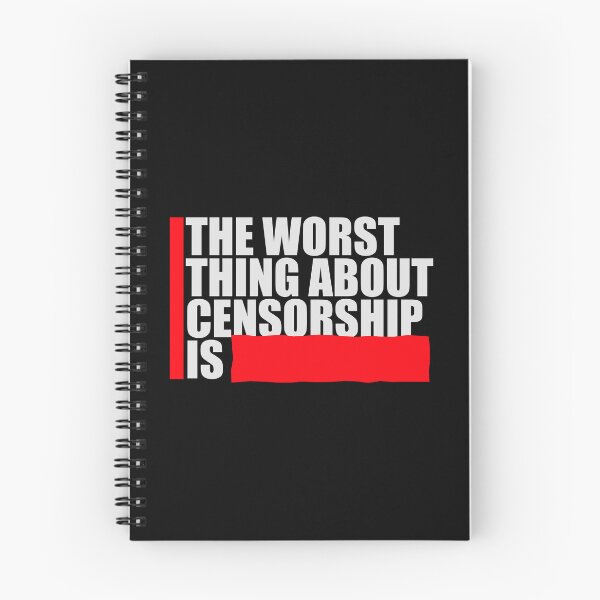 Item preview, The Worst Thing About Censorship Is Funny Ironic Quote designed and sold by shirt-o-mat.