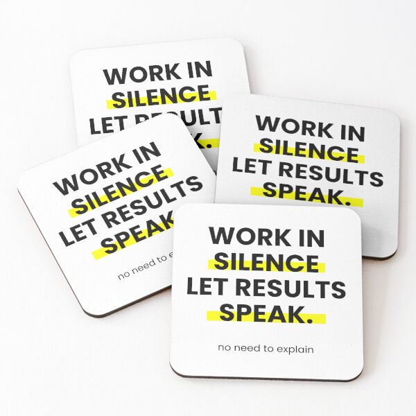 Item preview, work in silence let results speak  designed and sold by unimajinasi.