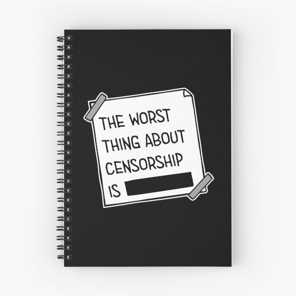 Item preview, The Worst Thing About Censorship Is Funny Ironic Quote designed and sold by shirt-o-mat.