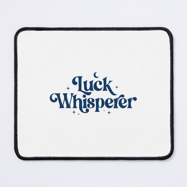 Item preview, Luck Whisperer designed and sold by Lucky 777.