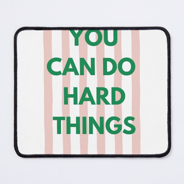 Item preview, You Can Do Hard Things pink designed and sold by dwink0911.