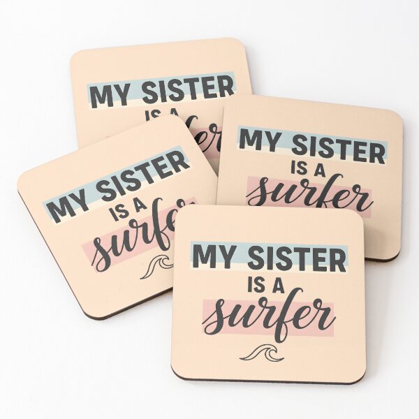 Item preview, My Sister Is a Surfer – Surf Family Typography Design designed and sold by Sea Gem.
