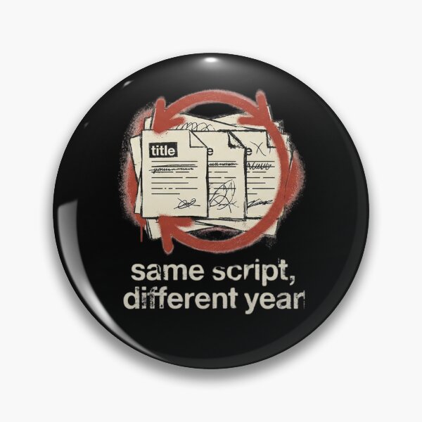 Item preview, Same Script Different Year - Funny Corporate Burnout Office Humor designed and sold by Arts Paradise.