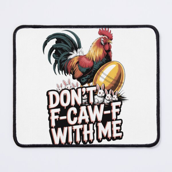 Item preview, Don't F-Caw-F With Me Funny Easter Rooster Golden Egg T-Shirt V2 designed and sold by DarylWelsh2024.