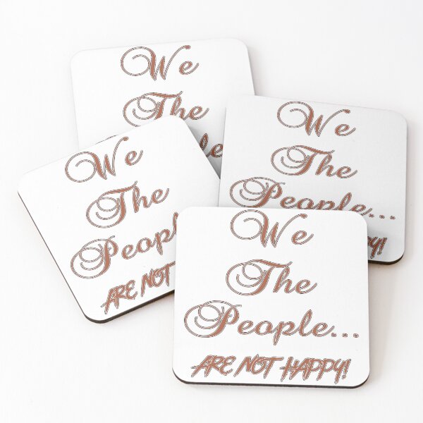 Item preview, "We The People..." Are Not Happy! designed and sold by MSM Designs.