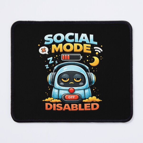 Item preview, Social Mode Disabled designed and sold by rskiba13.
