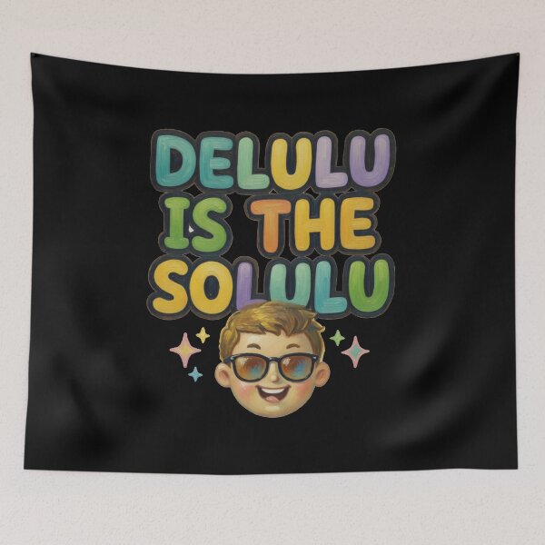Item preview, Delulu is the Solulu Meme designed and sold by TernEdge.