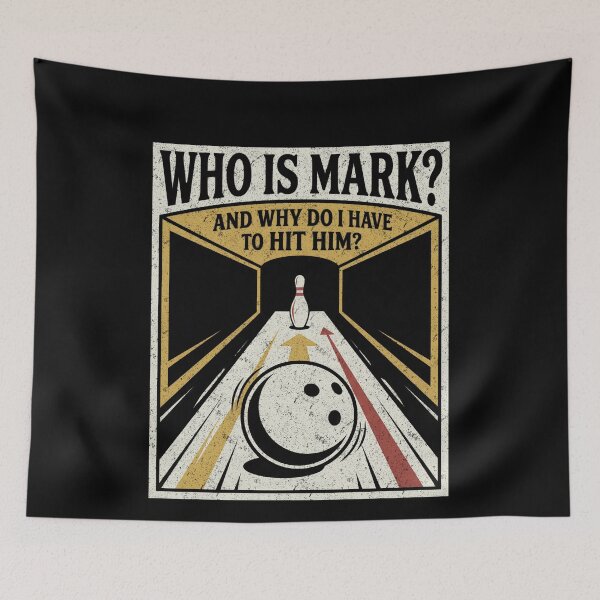 Item preview, Who Is Mark Bowling Joke Humor designed and sold by FreshVibe Prints.
