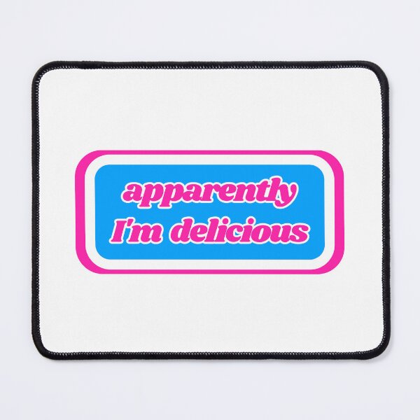 Item preview, Quotes: apparently I'm delicious, statement, phrase, humorous designed and sold by AASparksDesigns.