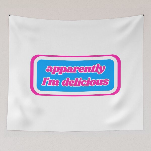 Item preview, Quotes: apparently I'm delicious, statement, phrase, humorous  designed and sold by AASparksDesigns.