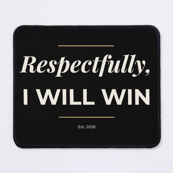 Item preview, Respectfully I Will Win Motivational Quote T-Shirt designed and sold by Hustle Mood Studio.