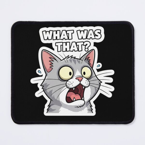 Item preview, What Was That Cat – Funny Shocked Reaction Meme Sticker designed and sold by Mojbin.