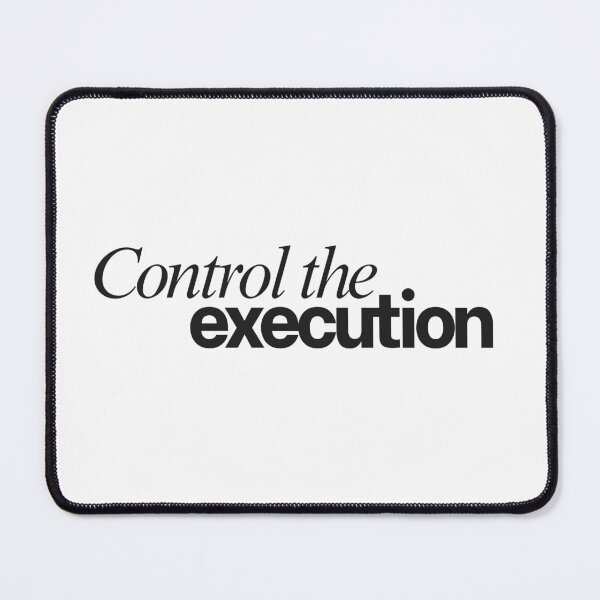 Item preview, Control the Execution – Discipline Mindset Quote Minimalist Design for Traders and Entrepreneurs designed and sold by AXIS-EQUILIBRIO.