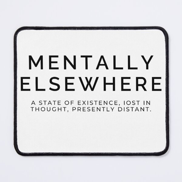 Item preview, Mentally Elsewhere Minimalist Typography T-Shirt Aesthetic Introvert Quote Design designed and sold by CH-4TEE.