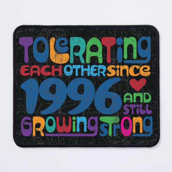 Item preview, Tolerating Each Other Since 1996 And Still Growing Strong designed and sold by PCStudio57.