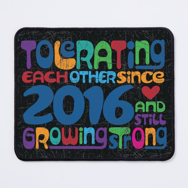 Item preview, Tolerating Each Other Since 2016 And Still Growing Strong designed and sold by PCStudio57.