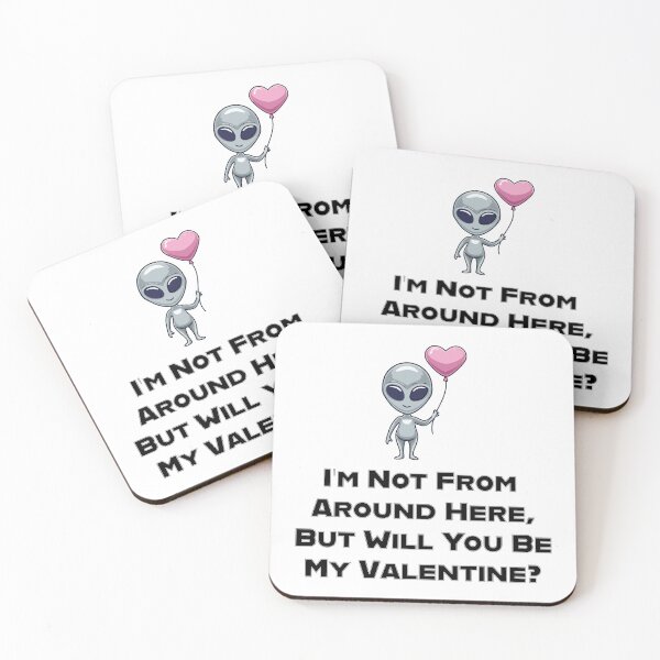 Item preview, I’m Not From Around Here, But Will You Be My Valentine? designed and sold by GBD888.