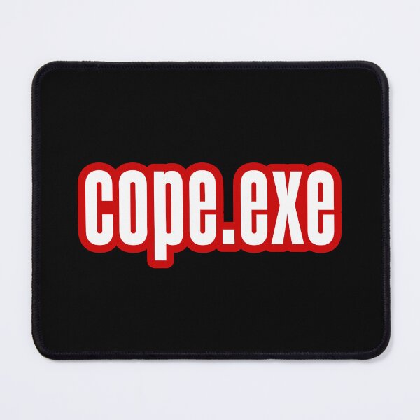 Item preview, Cope.exe, Red outlined designed and sold by Memes N Lore .