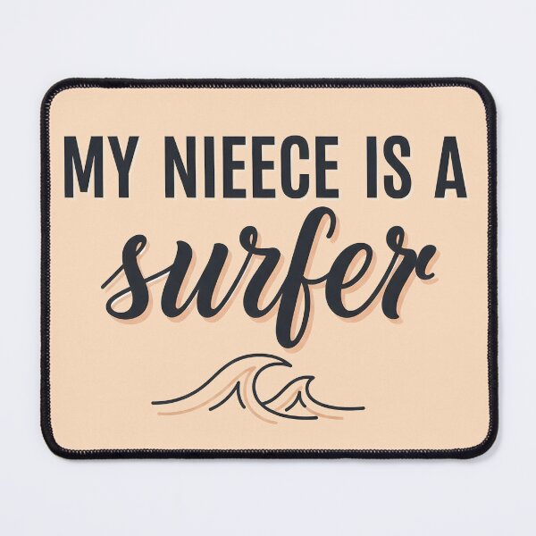 Item preview, My Niece Is a Surfer – Surf Family Typography Design designed and sold by Sea Gem.