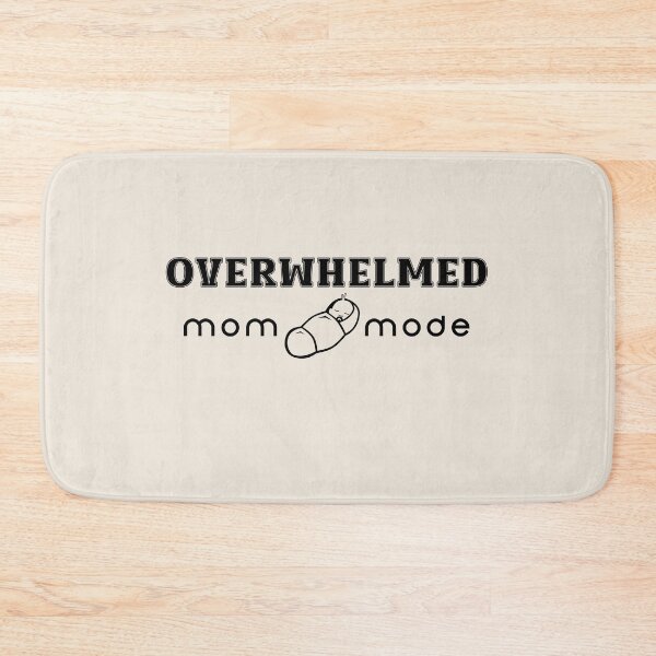 Item preview, Mom mode: overwhelmed designed and sold by DesignMindSG.