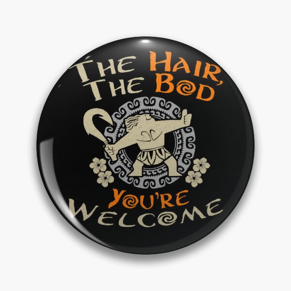 Item preview, The Hair The Bod You're Welcome  designed and sold by ginakozak.
