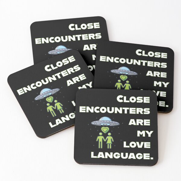 Item preview, Close encounters are my love language. designed and sold by GBD888.
