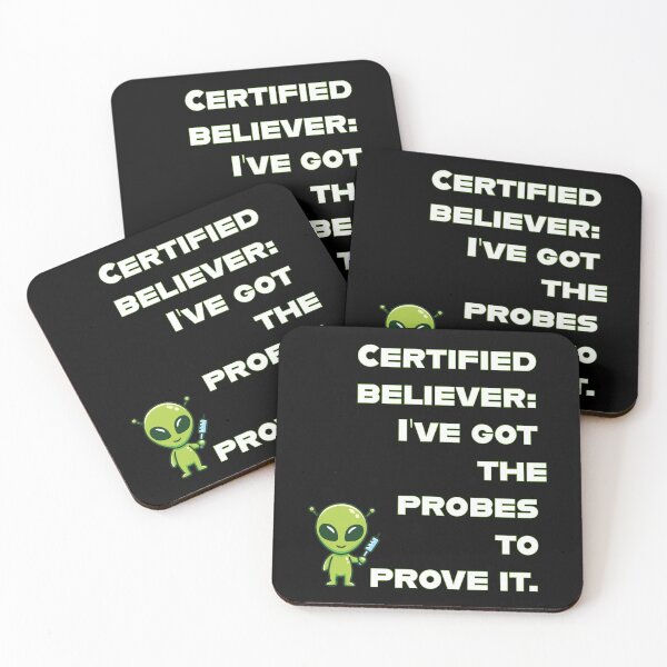 Item preview, Certified believer: I’ve got the probes to prove it. designed and sold by GBD888.