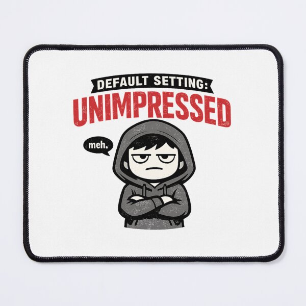 Item preview, Default Setting: Unimpressed designed and sold by rskiba13.