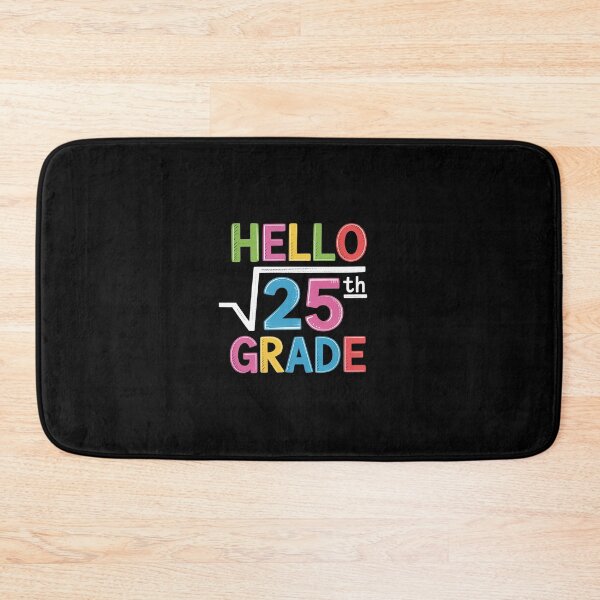 Item preview, Hello 5th Grade Square Root of 25  Back to School designed and sold by Rrettgison.