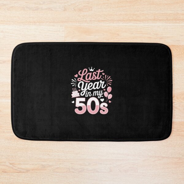 Item preview, last year in my 50s birthday For Women designed and sold by Rrettgison.