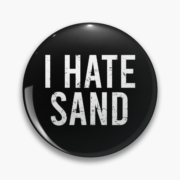 Item preview, I Hate Sand - Funny Desert Deployment Hater designed and sold by agniaxelvano.