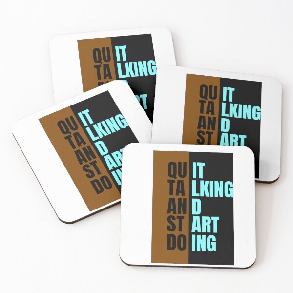 Item preview, Quit Talking And Start Doing designed and sold by Slyguy88.
