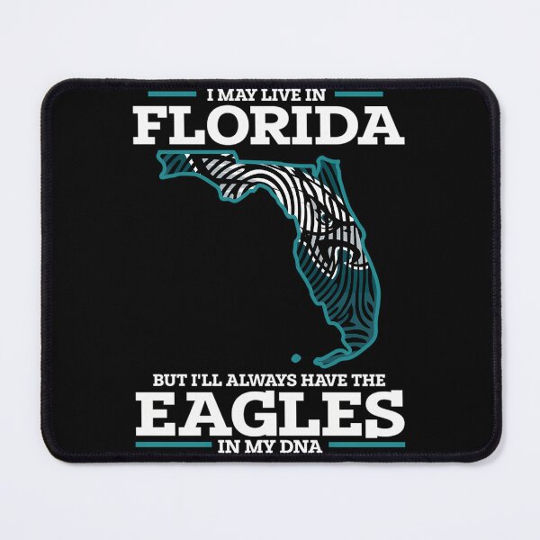 Item preview, I may Live In Florida But I’ll Always Have the Eagles In my DNA  designed and sold by ibra915.