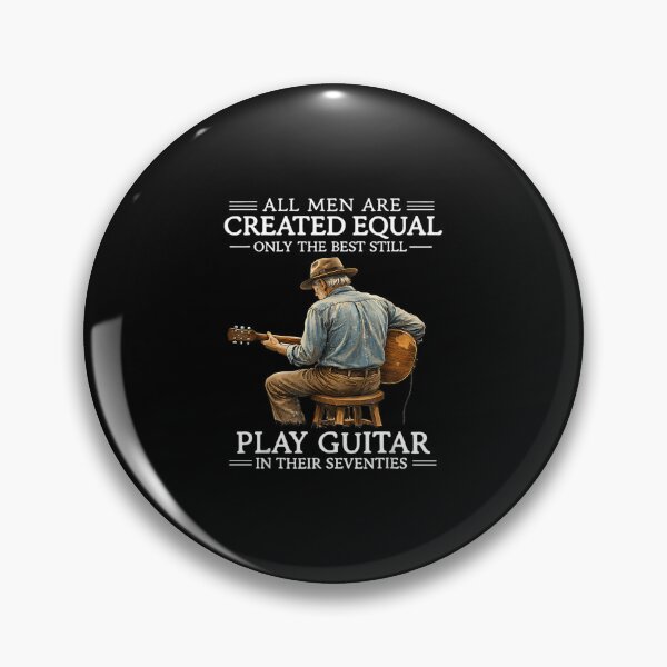 Item preview, All Men Are Created Equal  Only The Best Still Play Guitar In Their Seventies Funny Guitarist Gift  designed and sold by skshop8.