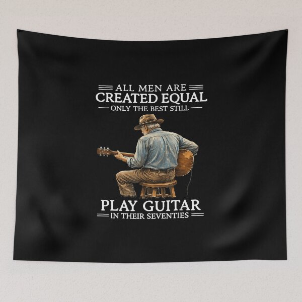 Item preview, All Men Are Created Equal  Only The Best Still Play Guitar In Their Seventies Funny Guitarist Gift  designed and sold by skshop8.