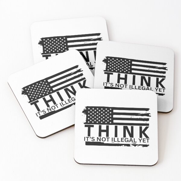 Item preview, Think It’s Not Illegal Yet designed and sold by Dondonmart.