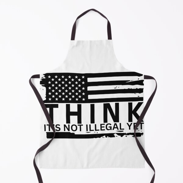 Item preview, Think It’s Not Illegal Yet designed and sold by Dondonmart.