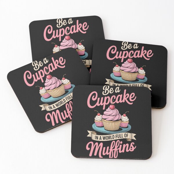 Item preview, Be a Cupcake in a World Full of Muffins copy designed and sold by TeamLequid.