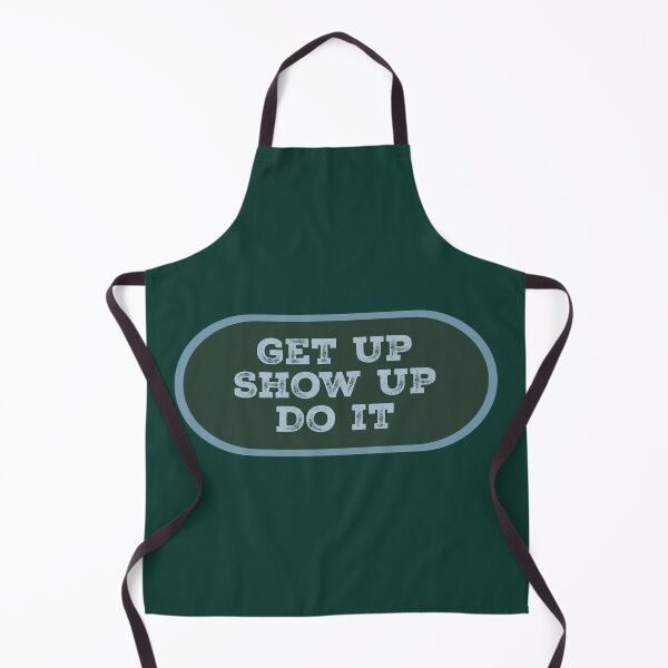 Item preview, Get Up Show Up Do It Motivational  designed and sold by Donnahuntriss.