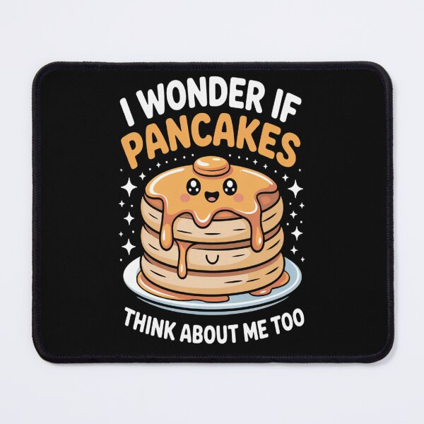Item preview, Brunch Pancakes I Wonder If Pancakes Think About Me Too designed and sold by orlodrake.
