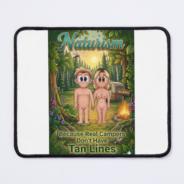 Item preview, Because Real Campers Don't Have Tanlines NF designed and sold by NUDIMS.