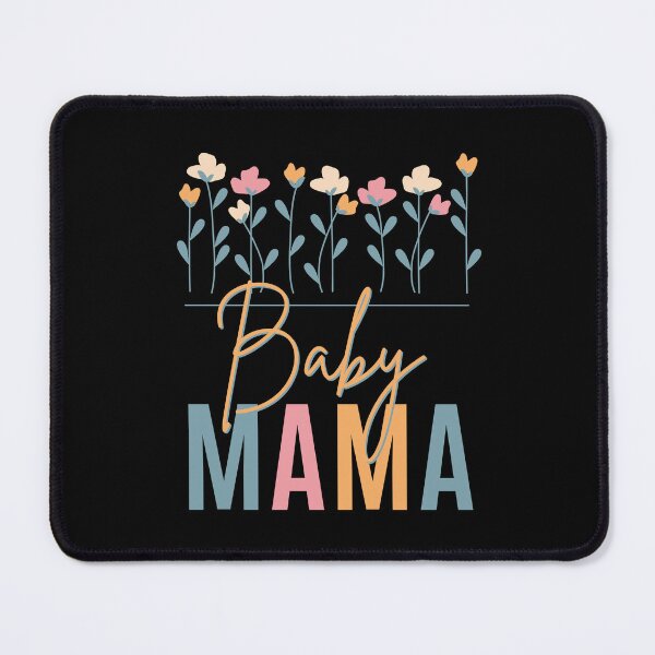 Item preview, Baby Mama designed and sold by Comfy Creations.
