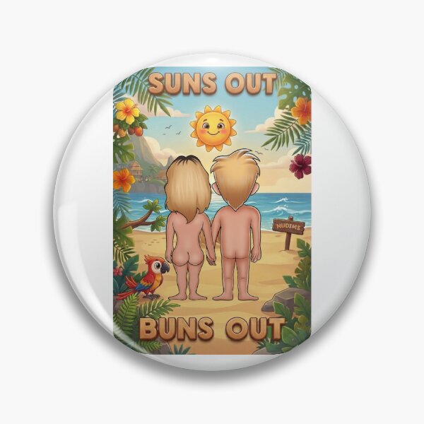 Item preview, Sun's Out Buns Out NR designed and sold by NUDIMS.