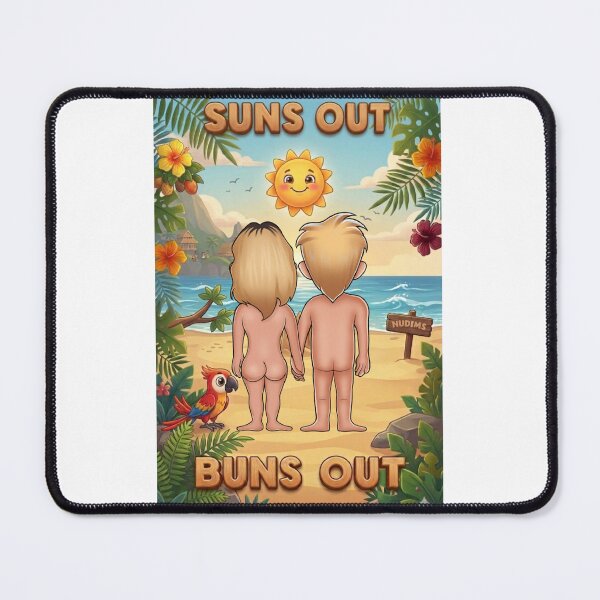 Item preview, Sun's Out Buns Out NR designed and sold by NUDIMS.