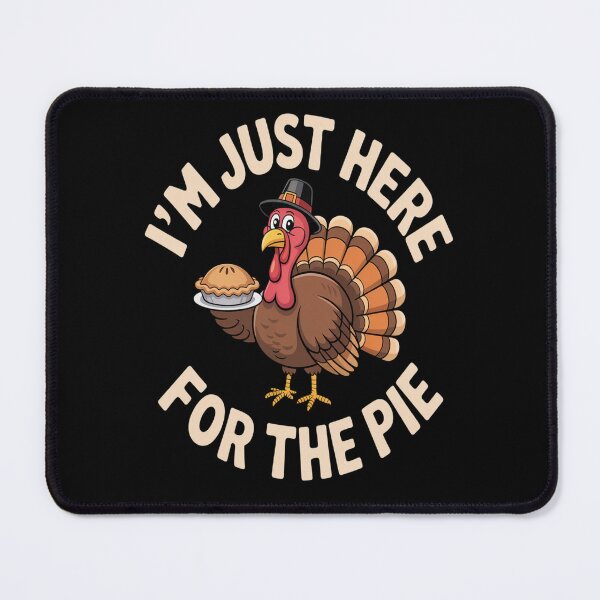Item preview, _m just here for the pie  designed and sold by orlodrake.