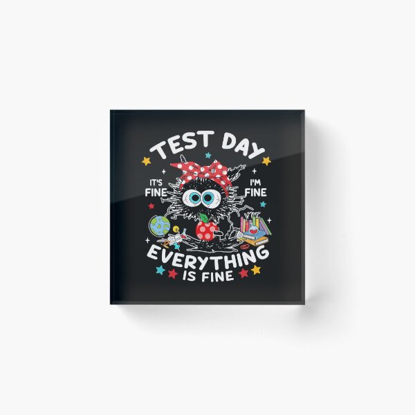 Item preview, Funny Black Cat Test Day It's Fine I'm Fine designed and sold by AnitaBice.