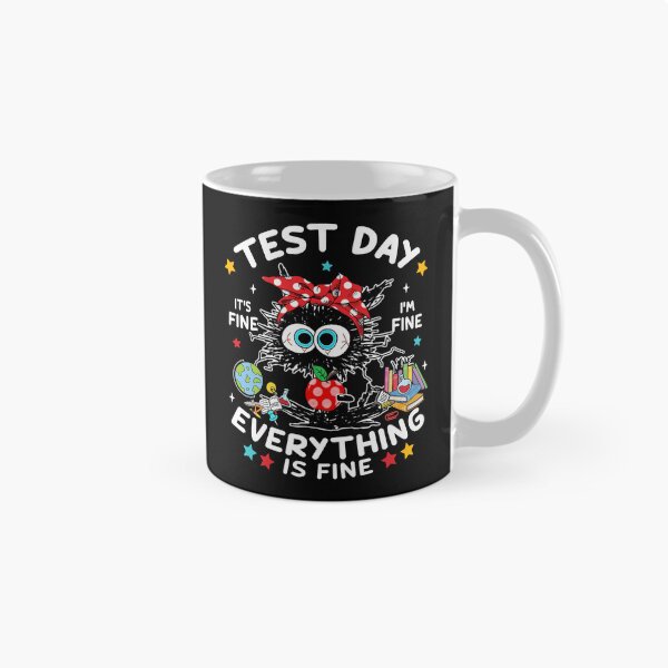 Item preview, Funny Black Cat Test Day It's Fine I'm Fine designed and sold by AnitaBice.