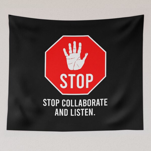 Item preview, Stop Collaborate And Listen designed and sold by anerahilsya.